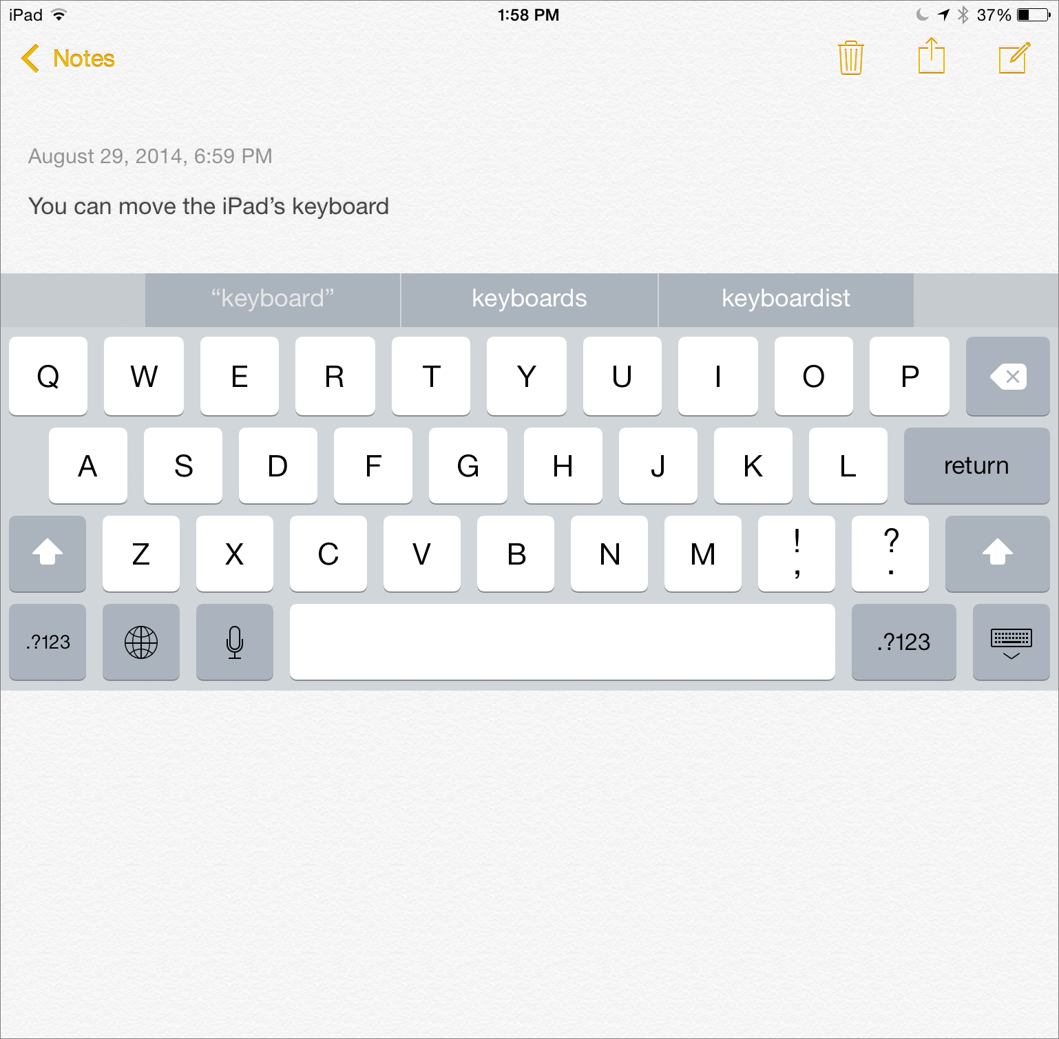 ⑥ 	You can move the iPad’s keyboard up and down on the screen.