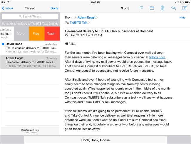 ① 	Mail in iOS 8 has a few new features, such as gesture actions, which you can see in play at left above, and setting aside the compose pane, which you can see docked at the bottom here.