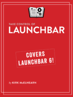 Take Control of LaunchBar