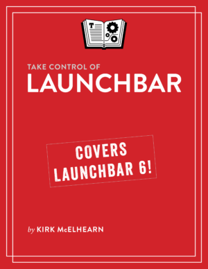 Take Control of LaunchBar