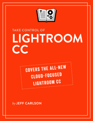 Take Control of Lightroom CC