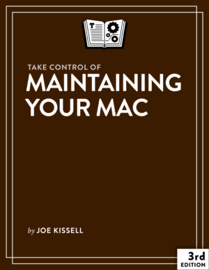 Take Control of Maintaining Your Mac