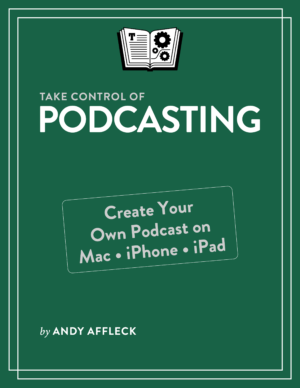 Take Control of Podcasting cover