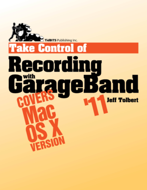 Take Control of Recording with GarageBand '11