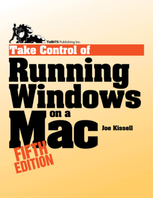 Take Control of Running Windows on a Mac