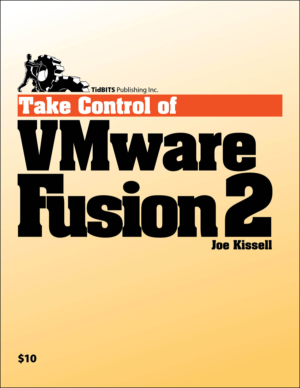 Take Control of VMware Fusion 2